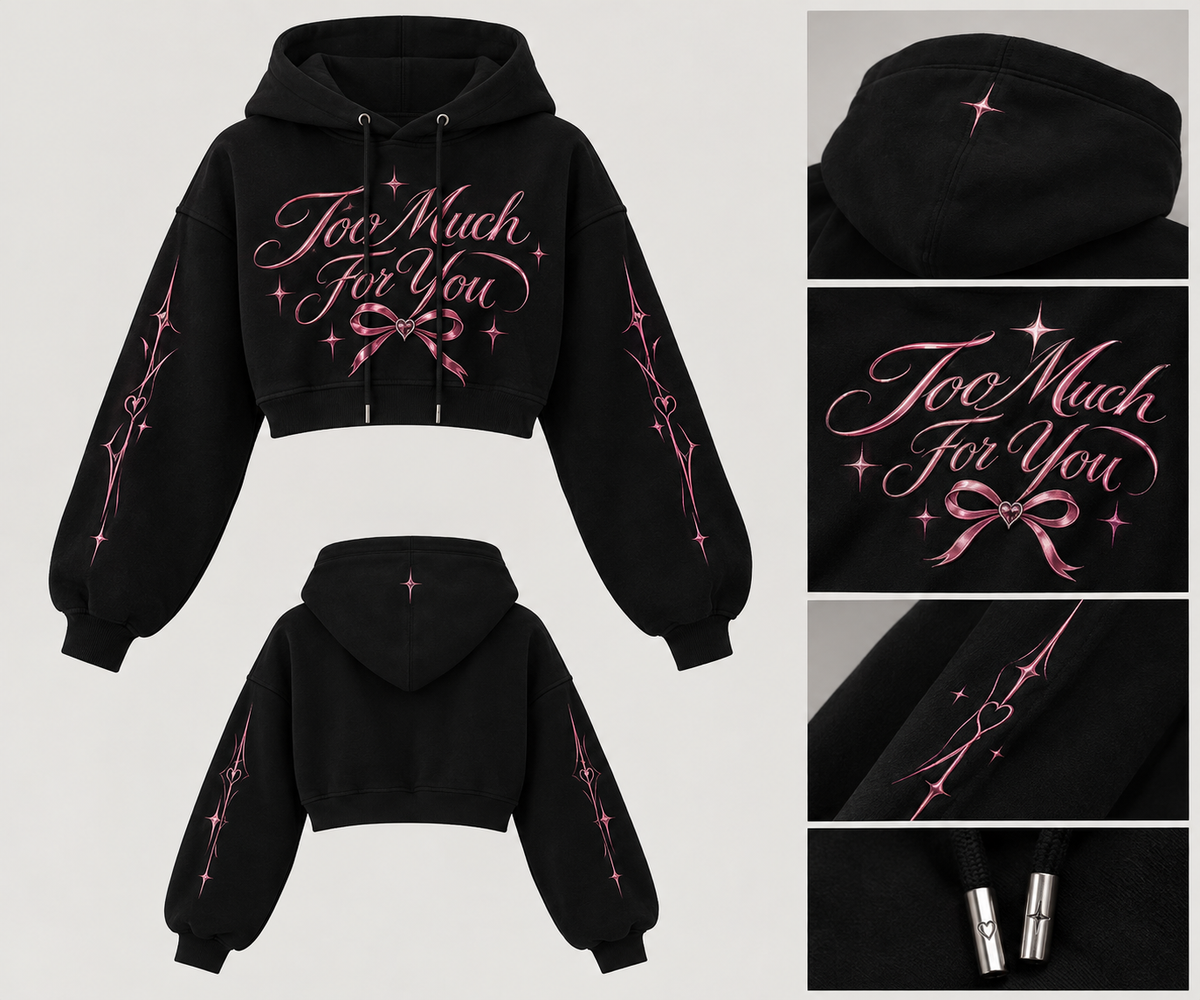 Too Much For You Crop Hoodie